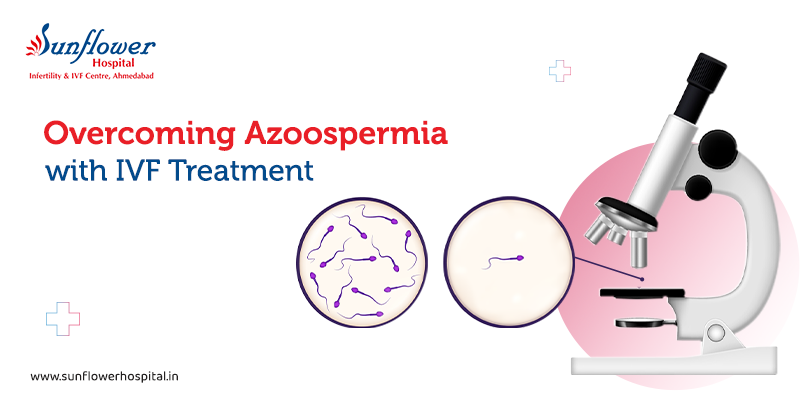 Overcoming Azoospermia with IVF Treatment