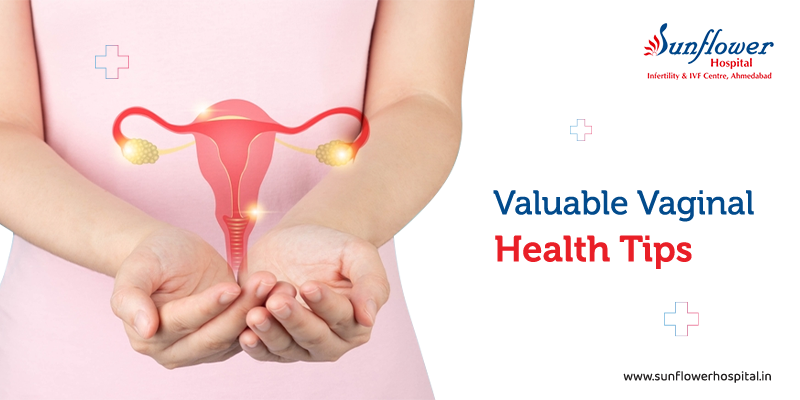 7 Valuable Vaginal Health Tips Women Must Know 