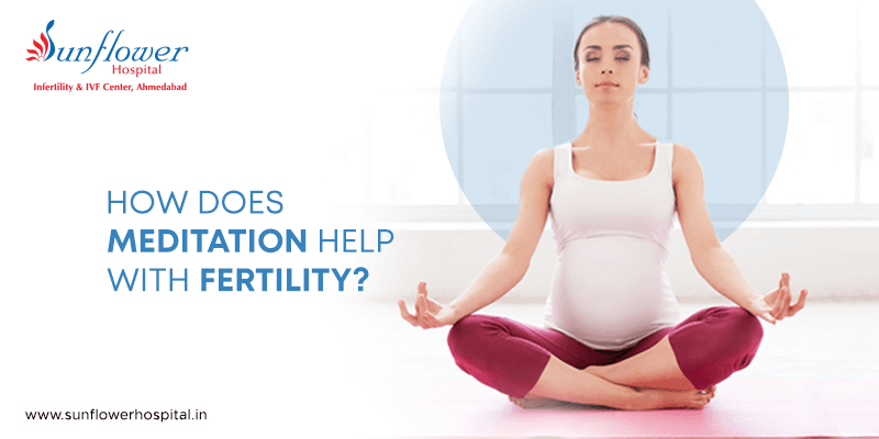 How Does Meditation Help with Fertility?